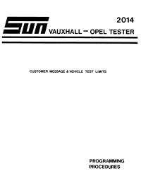 Voorbeeld pagina 1 van Vauxhall Opel Tester 2014 - Customer Message and Vehicle Test Limits Programming Procedures
